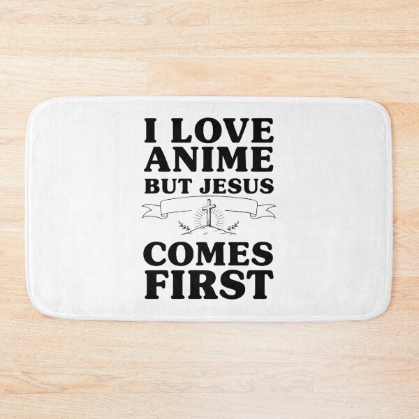 Item preview, I Love Anime But Jesus Comes First designed and sold by Frank Ring.