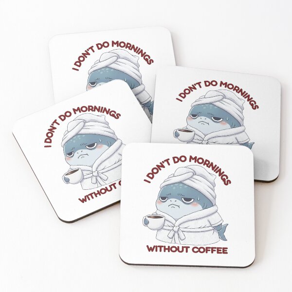 Item preview, I Don't Do Mornings Without Coffee Shark designed and sold by Nature's Chibis.