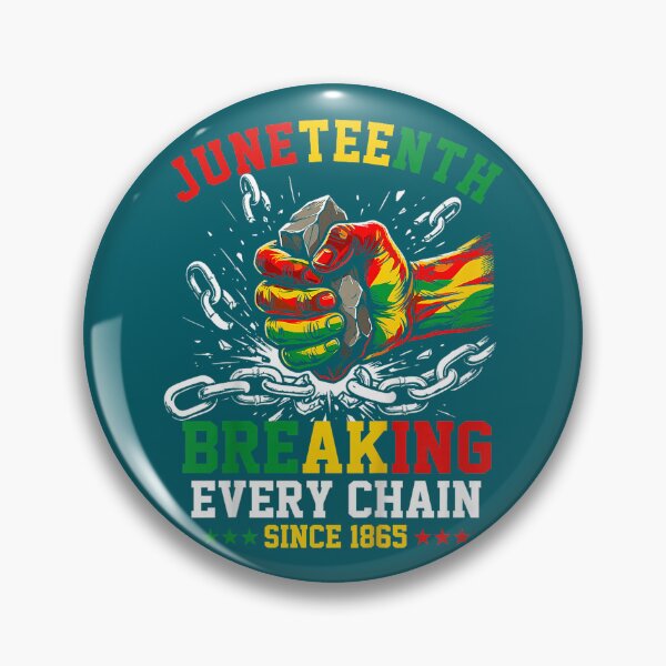 Item preview, Breaking Every Chain Since 1865 Juneteenth Freedom designed and sold by FridaBrandy.
