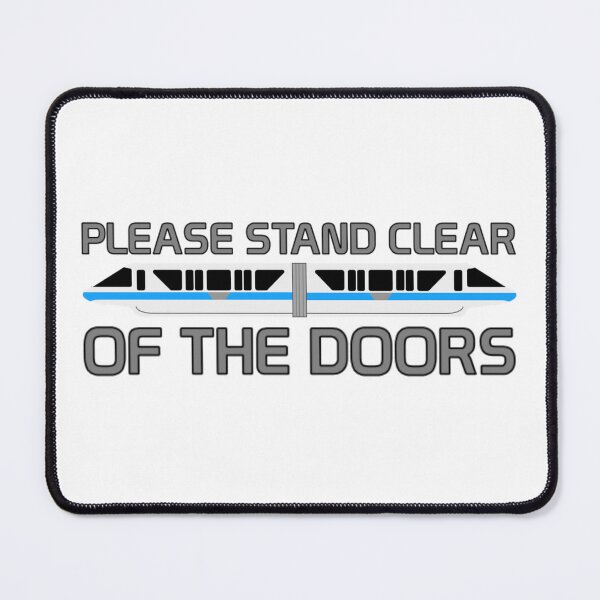 Item preview, Please Stand Clear of the Doors Monorail Blue designed and sold by Tnsamhooker.