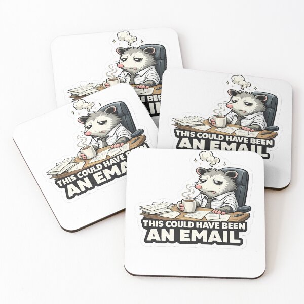 Item preview, This Could Have Been An Email Funny Opossum Office Meme designed and sold by DryHumorPrints.