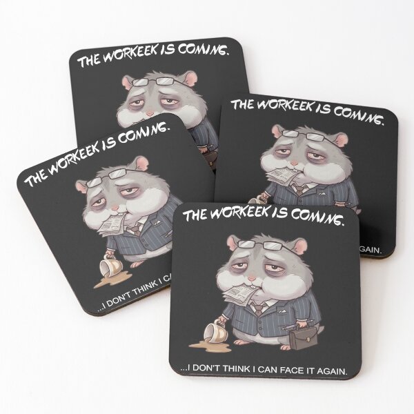 Item preview, The Workweek is Coming Hamster Art designed and sold by Gdesigns2026.