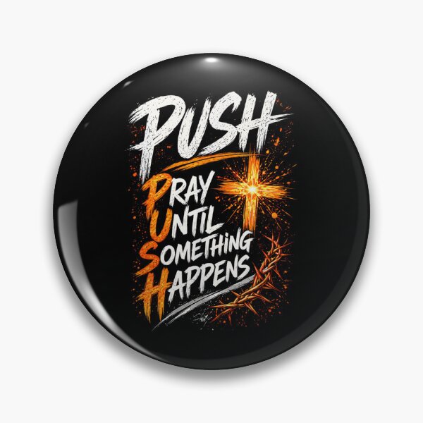 Item preview, PUSH Pray Until Something Happens Christian Cross Crown Of Thorns Distressed Design designed and sold by NgumohaLanke.
