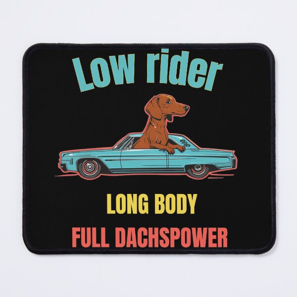 Item preview, Low Rider Long Body Full Dachspower Funny Gifts designed and sold by Domel9674.