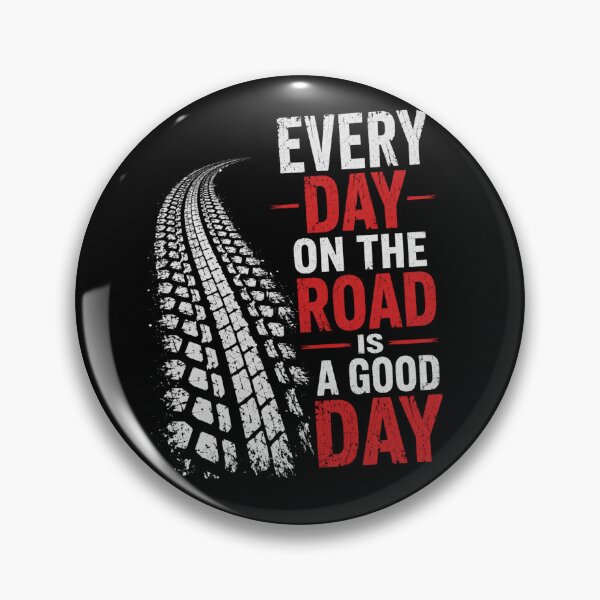 Item preview, Every Day on the Road Is a Good Day – Truck Tire Track Road Life Design designed and sold by MargaretaArt.
