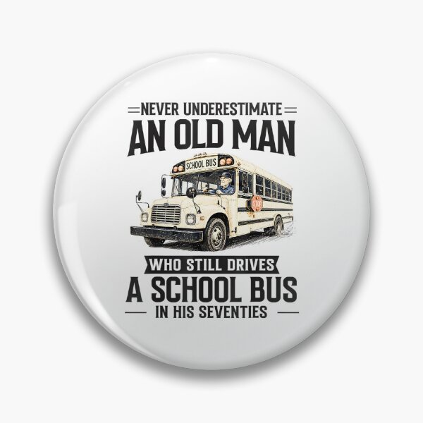 Item preview, Funny School Bus Driver Retirement - Never Underestimate an Old Man Who Still Drives A School Bus designed and sold by CutOutIdols.