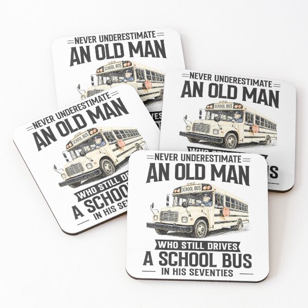 Item preview, Funny School Bus Driver Retirement - Never Underestimate an Old Man Who Still Drives A School Bus designed and sold by CutOutIdols.