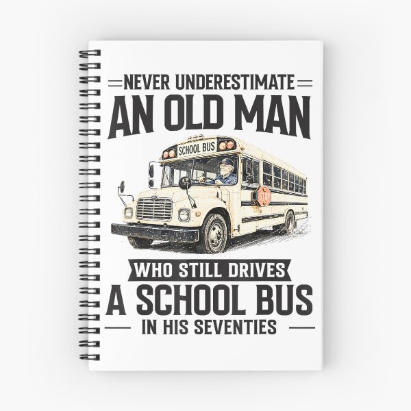 Item preview, Funny School Bus Driver Retirement - Never Underestimate an Old Man Who Still Drives A School Bus designed and sold by CutOutIdols.