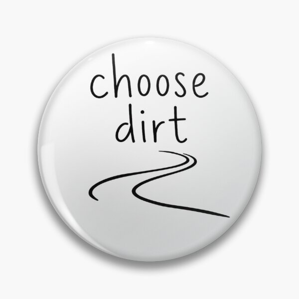 Item preview, Choose Dirt | Trail Running Humor designed and sold by Earn Your View Trail Company.