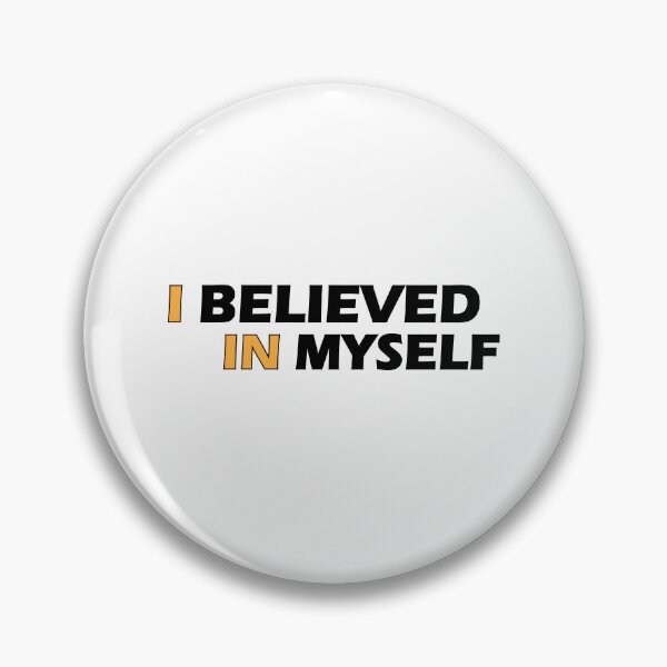 Item preview, I believed in myself designed and sold by Positive Mindzet!.