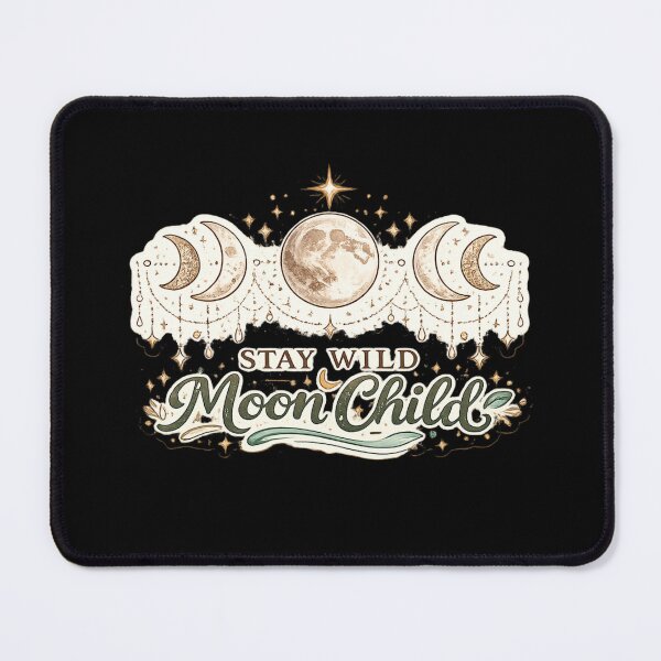Item preview, Stay Wild Moon Child designed and sold by 0606PM.