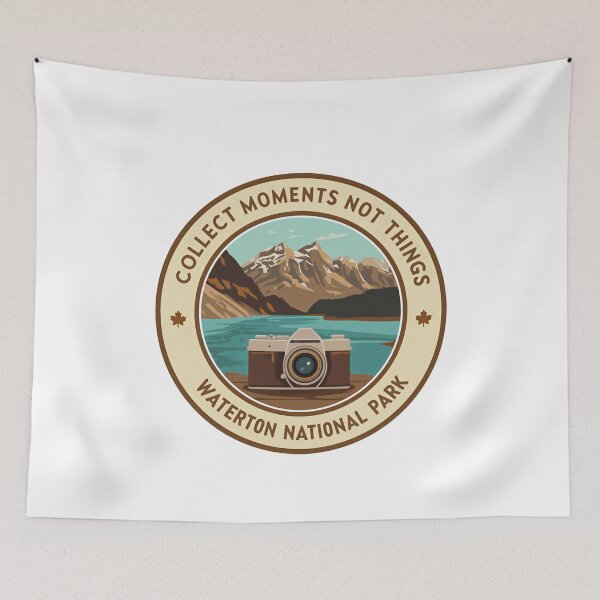 Item preview, Collect Moments Not Things Waterton National Park Photography Travel Outdoors Explorer designed and sold by JonesFlora2025.