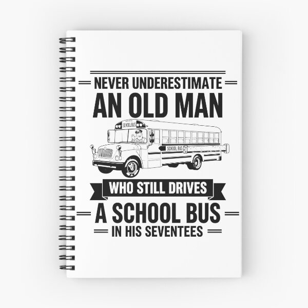 Item preview, Never Underestimate An Old Man Who Still Drives A School Bus In His Seventies Funny School Bus Driver designed and sold by CutOutIdols.
