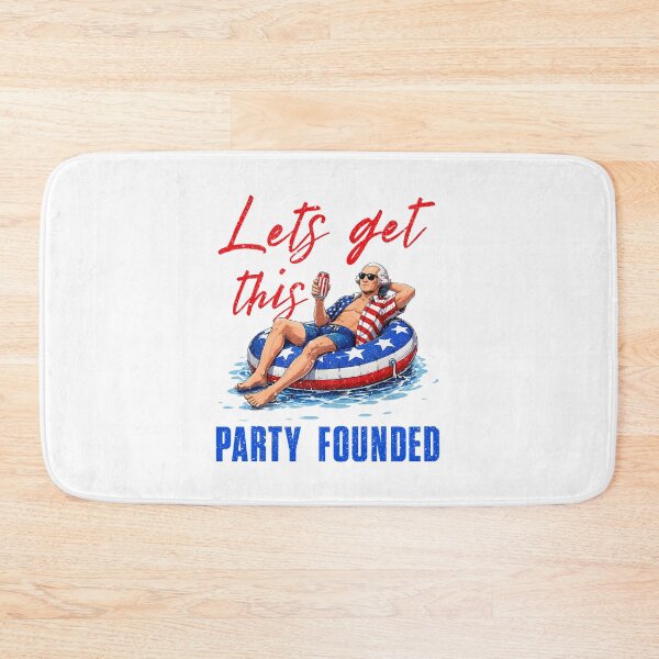 Item preview, Let's Get This Party Founded Funny Patriotic Fourth of July designed and sold by phoebelevine.