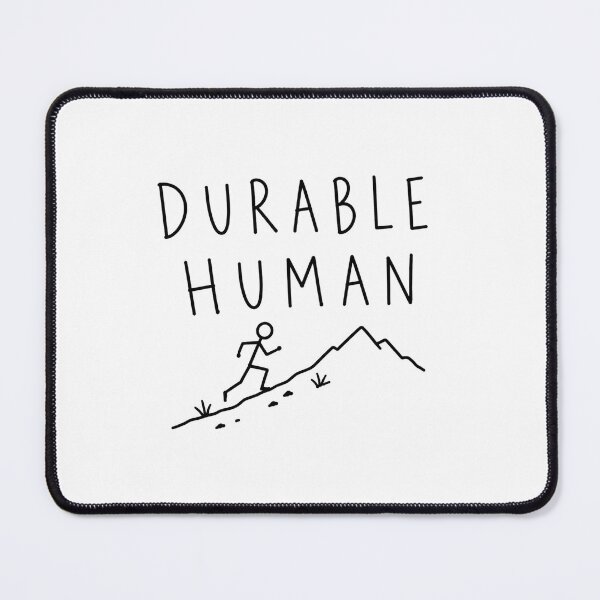 Item preview, Durable Human | Trail Running Humor  designed and sold by Earn Your View Trail Company.