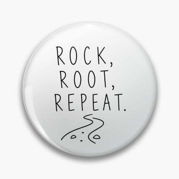 Item preview, Rock, Root, Repeat. | Trail Running Humor  designed and sold by Earn Your View Trail Company.
