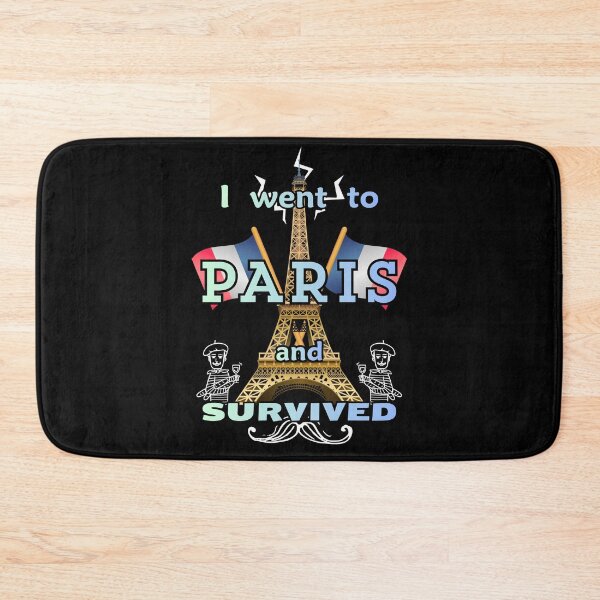 Item preview, I went to Paris and survived designed and sold by DaveBlack81.
