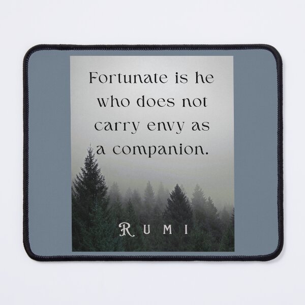 Item preview, Rumi quote: Fortunate is he who does not carry envy as a companion. designed and sold by artbleed.