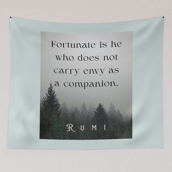 Item preview, Rumi quote: Fortunate is he who does not carry envy as a companion. designed and sold by artbleed.