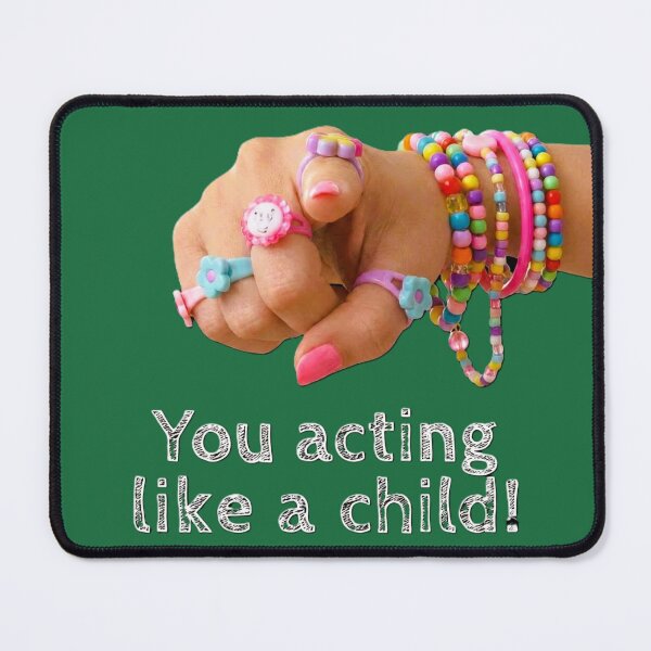 Item preview, You Acting Like A Child – Sassy Funny Meme Design designed and sold by MagicMood Creations.
