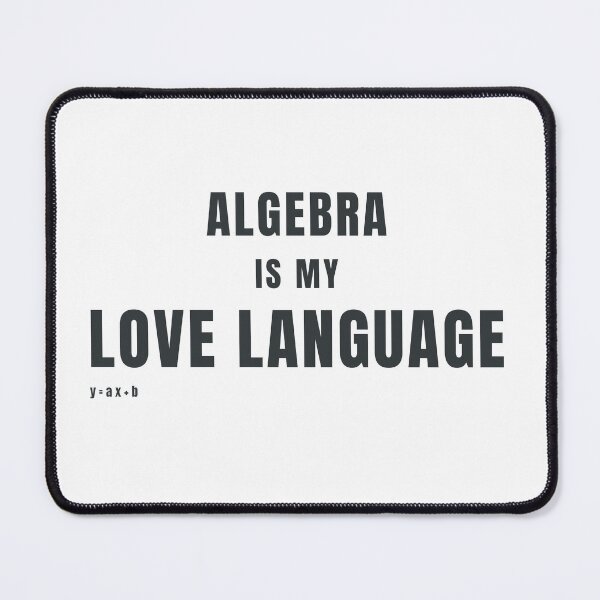 Item preview, Algebra Is My Love Language Math Teacher Design designed and sold by HeartAndArtShop.