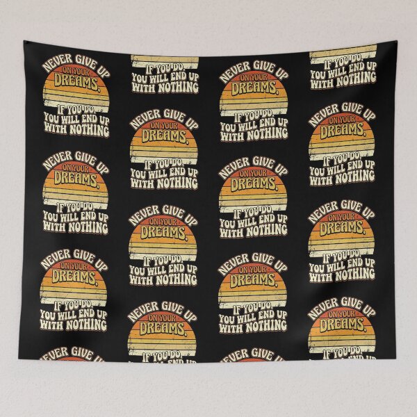 Item preview, Never Give Up On Your Dreams Funny Motivation Quote Retro Vintage Design For Entrepreneurs And Dream Chasers designed and sold by Im-Ara.