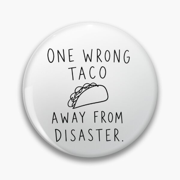 Item preview, One Wrong Taco Away From Disaster | Running Humor  designed and sold by Earn Your View Trail Company.