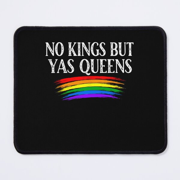 Item preview, No Kings But Yas Queens LGBTQ Pride Rainbow Equality designed and sold by phoebelevine.
