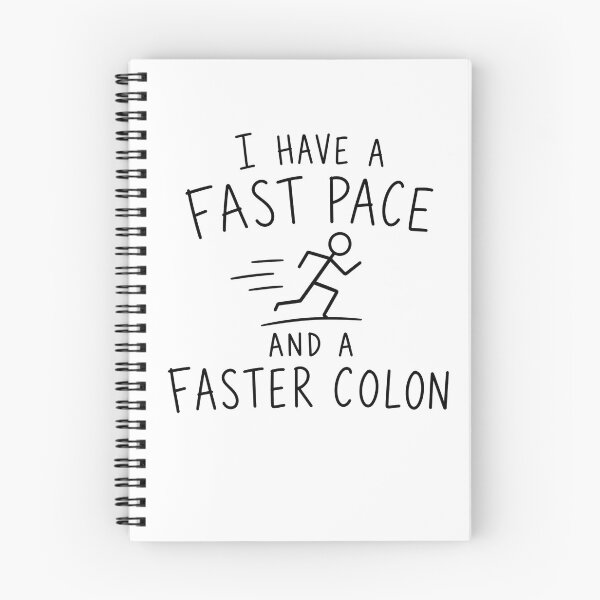 Item preview, I have a Fast Pace and a Faster Colon | Running Humor  designed and sold by Earn Your View Trail Company.