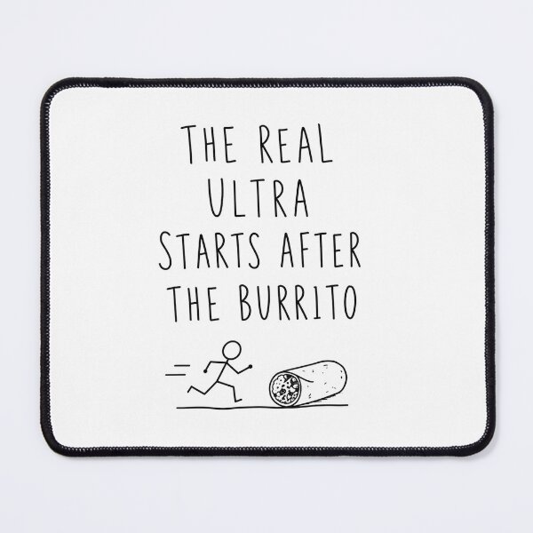 Item preview, The Real Ultra Starts After the Burrito | Ultrarunning Humor  designed and sold by Earn Your View Trail Company.