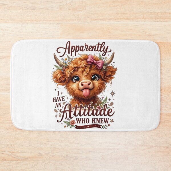 Item preview, Apparently I Have An Attitude Highland Cow designed and sold by Sovereign Supply Co..