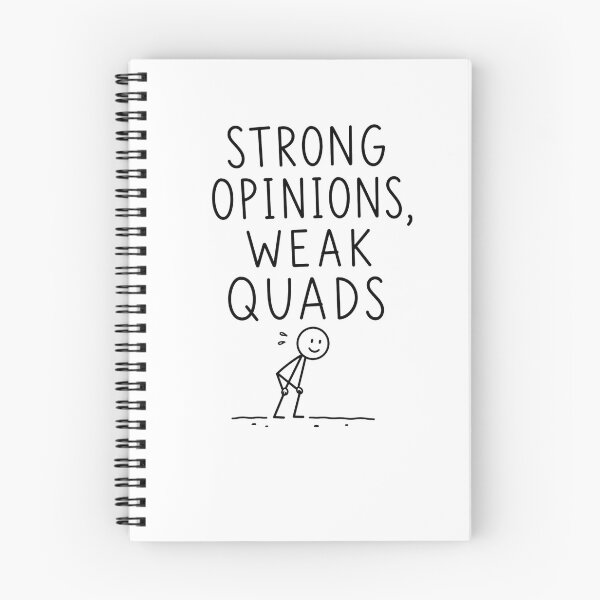 Item preview, Strong Opinions Weak Quads | Running Humor  designed and sold by Earn Your View Trail Company.