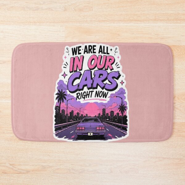Item preview, We Are All In Our Cars Right Now designed and sold by BoomStic4ers1.