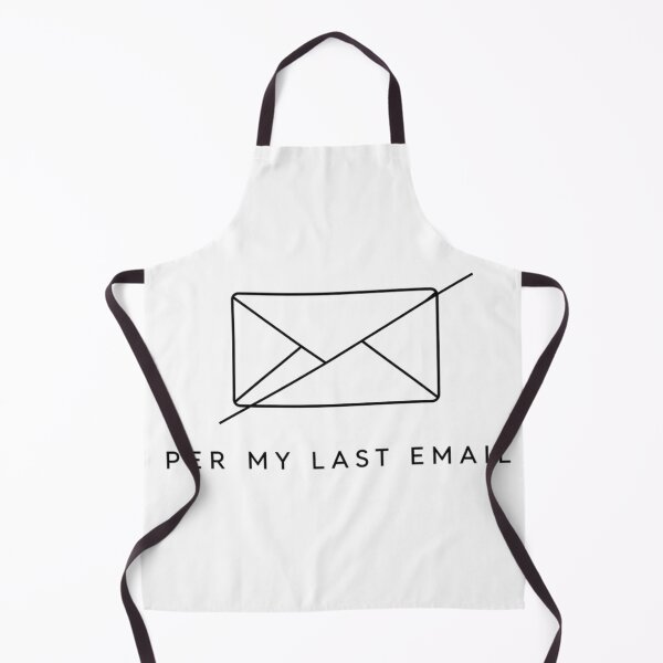 Item preview, Per My Last Email Corporate Passive Aggressive Quote designed and sold by PixelPublishing.