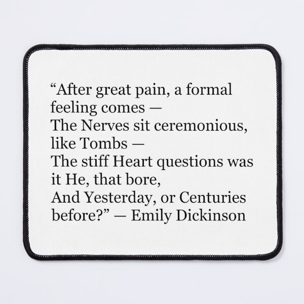 Item preview, After Great Pain, a Formal Feeling Comes | Emily Dickinson Poetry Quote designed and sold by The Prose Atelier.