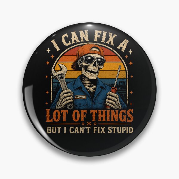 Item preview, I Can Fix A Lot of Things But I Can't Fix Stupid Fathers Day designed and sold by Kladhadredo.