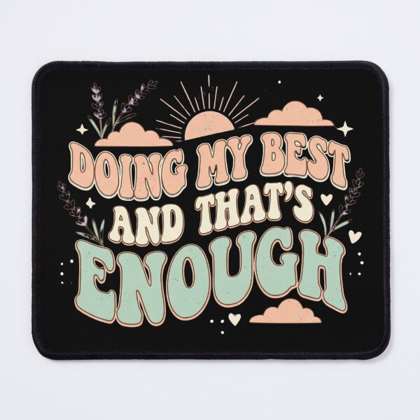 Item preview, Doing My Best And Thats Enough Positive Self Love Inspirational Retro Quote Design designed and sold by Im-Ara.