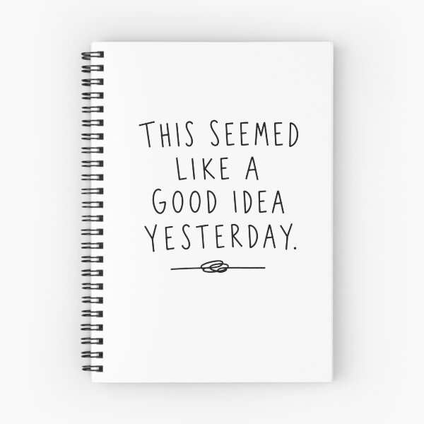 Item preview, This Seemed Like a Good Idea Yesterday | Running Humor  designed and sold by Earn Your View Trail Company.