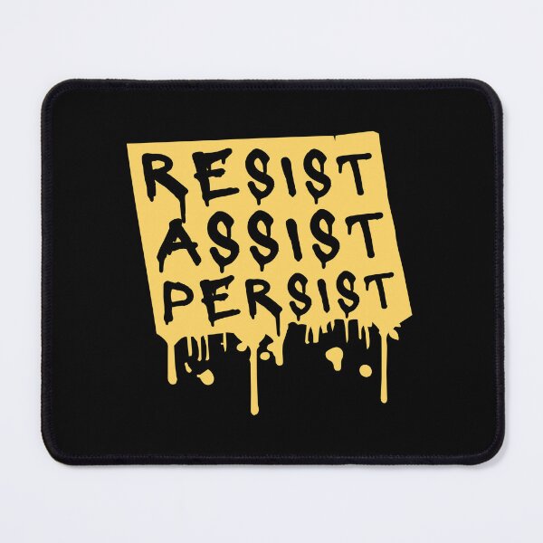 Item preview, Resist Assist Persist Bold Activist Motivational Quote designed and sold by shirt-o-mat.