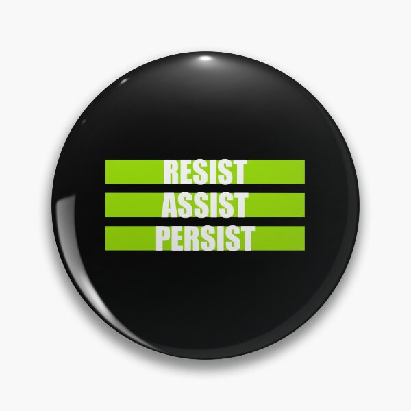 Item preview, Resist Assist Persist Bold Activist Motivational Quote designed and sold by shirt-o-mat.