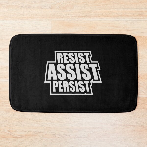 Item preview, Resist Assist Persist Bold Activist Motivational Quote designed and sold by shirt-o-mat.