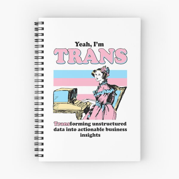 Item preview, Yeah I'm Trans Transforming Unstructured Data Into Business Data Analyst Transgender Pride designed and sold by phoebelevine.