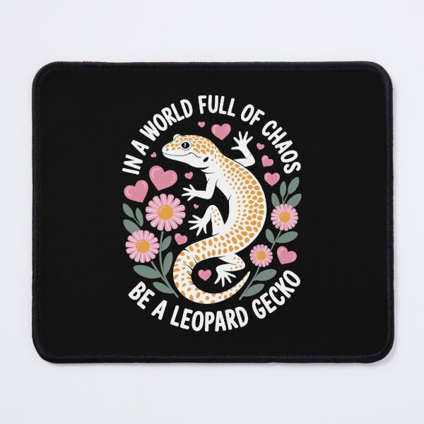 Item preview, in a world full of chaos be a leopard gecko designed and sold by jkrphoto.