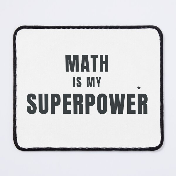 Item preview, Math Is My Superpower Typography Design designed and sold by HeartAndArtShop.