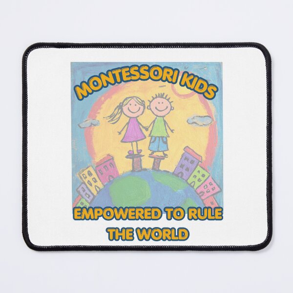 Item preview, Montessori Kids Empowered to rule the world designed and sold by OutOfTheBubble.