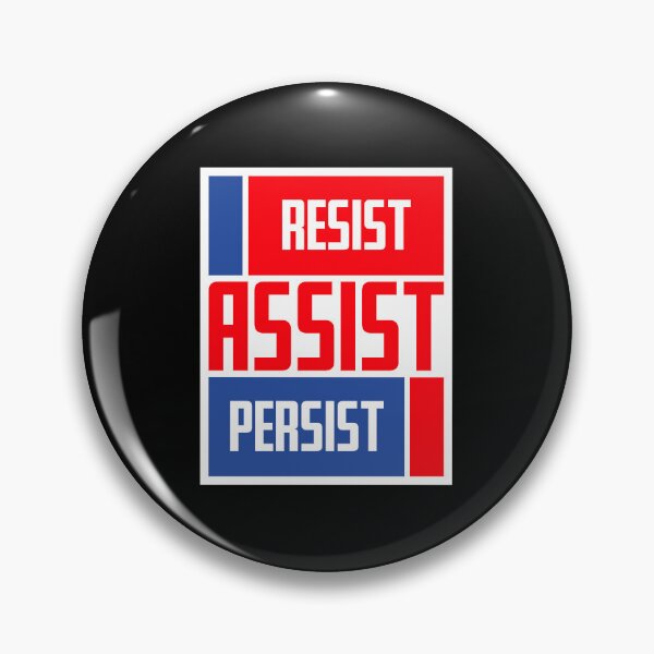 Item preview, Resist Assist Persist Bold Activist Motivational Quote designed and sold by shirt-o-mat.