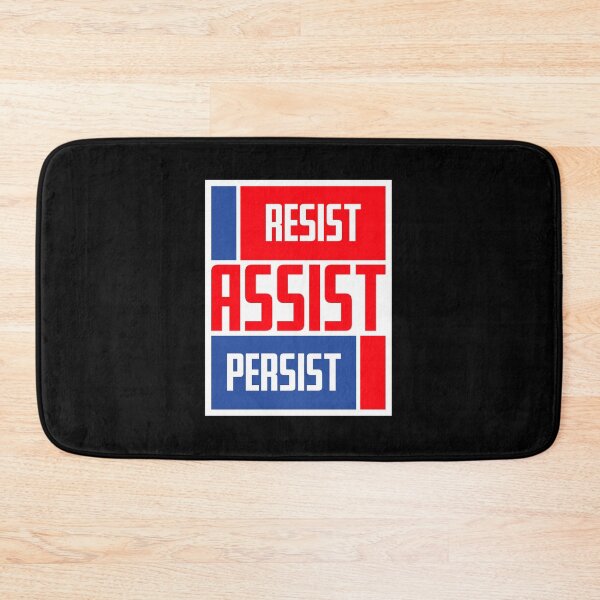 Item preview, Resist Assist Persist Bold Activist Motivational Quote designed and sold by shirt-o-mat.
