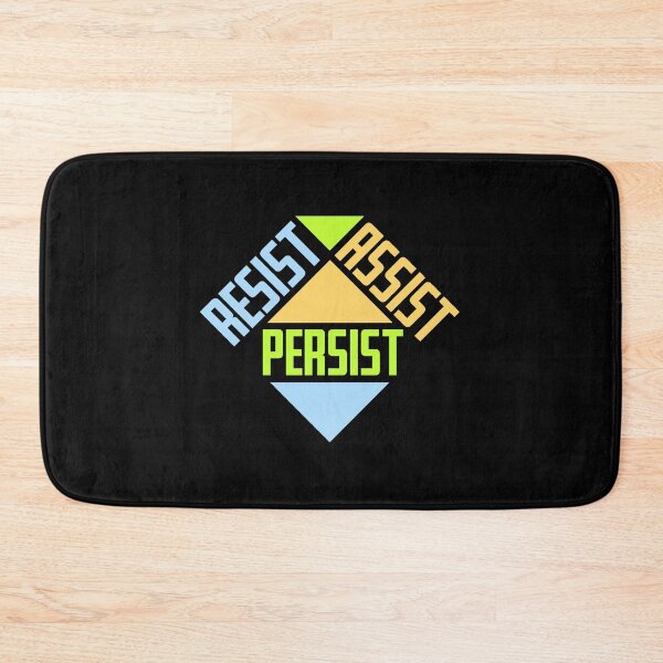 Item preview, Resist Assist Persist Bold Activist Motivational Quote designed and sold by shirt-o-mat.