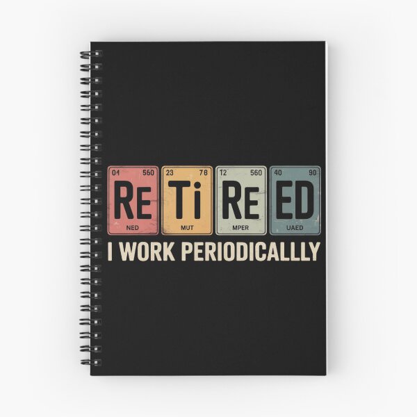 Item preview, Retired I Work Periodically Chemistry Retirement Humor designed and sold by ZACK ART.