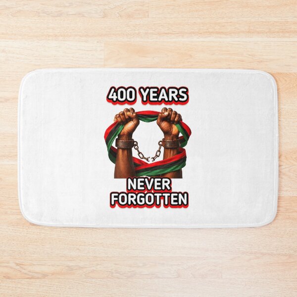 Item preview, 400 Years Never Forgotten Black History Remembrance designed and sold by phoebelevine.